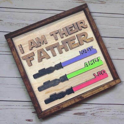 I Am Their Father Sign Personalized Kids Name Frame For Dad Father's Day